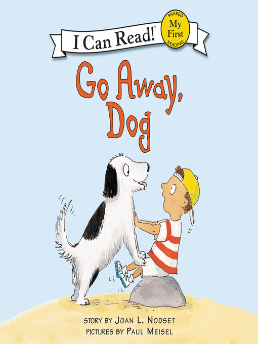 Title details for Go Away, Dog by Joan L. Nodset - Available